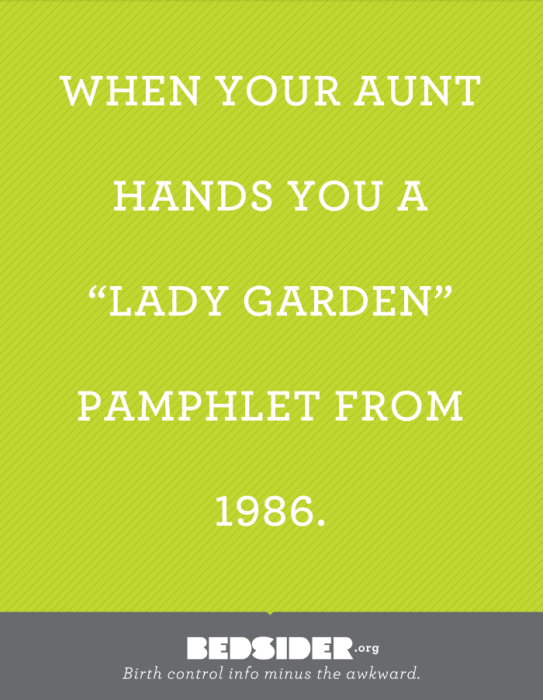 A poster that reads, "When your aunt hands you a 'Lady Garden' pamphlet from 1986."